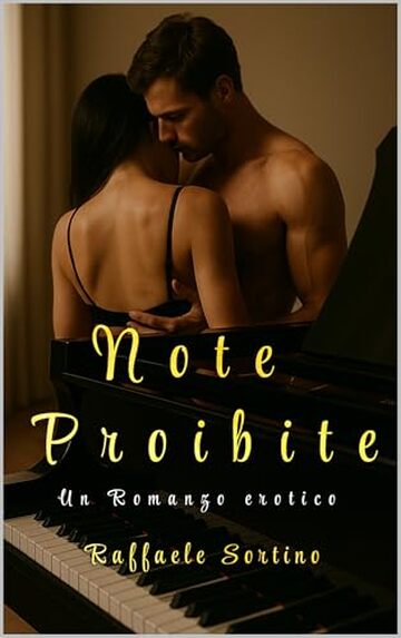 Note Proibite: Lui era il suo maestro. Lei, la sua tentazione.