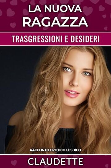 La nuova ragazza : racconto erotico lesbico