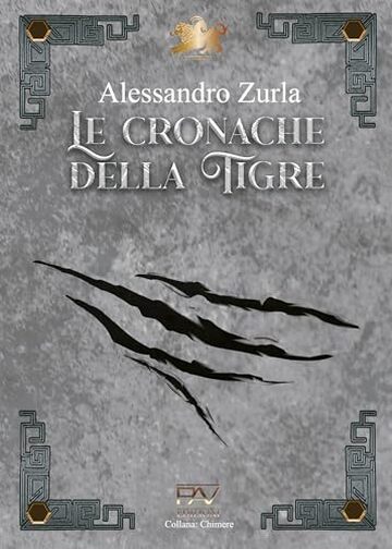 LE CRONACHE DELLA TIGRE