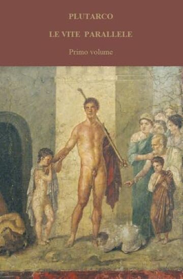 Le vite parallele: Primo volume (1 di 4)