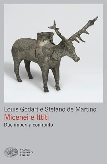 Micenei e Ittiti: Due imperi a confronto