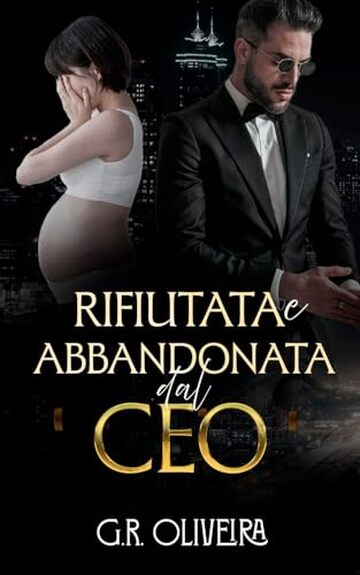Rifiutata e Abbandonata dal CEO
