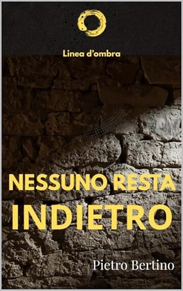 Nessuno resta indietro (Linea d'ombra Vol. 1)