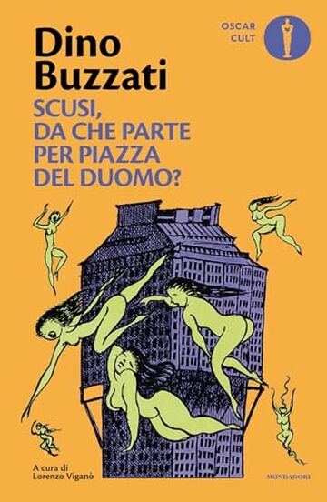 Scusi, da che parte per Piazza del Duomo?: Scritti su Milano