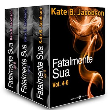 Fatalmente sua - Vol. 4-6