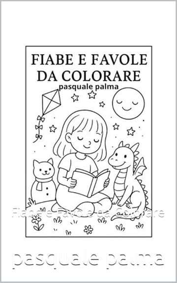 Fiabe e Favole da Colorare: Fiabe e Favole da Colorare