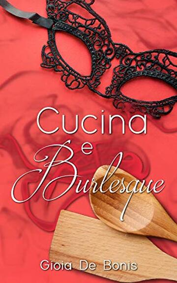 Cucina e Burlesque
