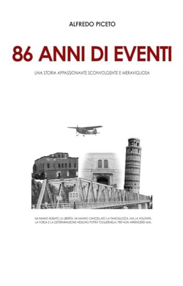 86 Anni di eventi: Una storia appassionante, sconvolgente e meravigliosa