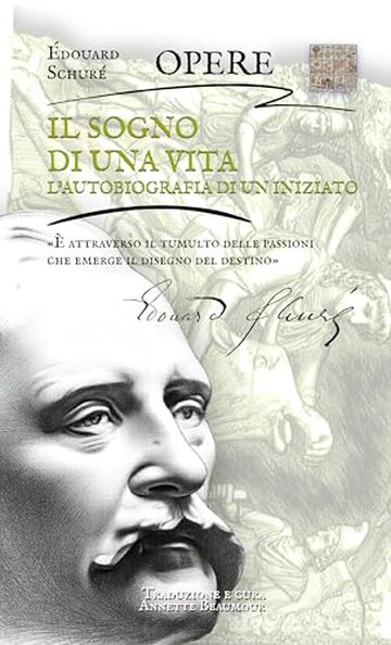 Il sogno di una vita: L’autobiografia di un Iniziato