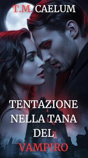 Tentazione nella Tana del Vampiro
