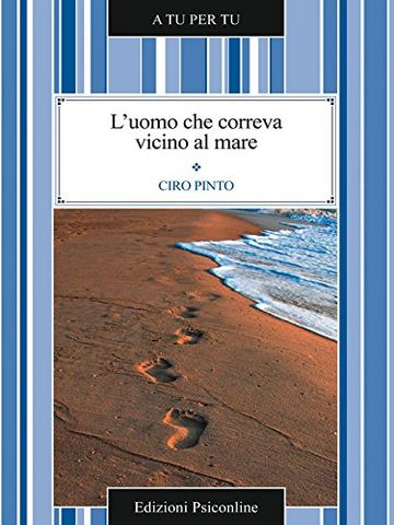 L'uomo che correva vicino al mare