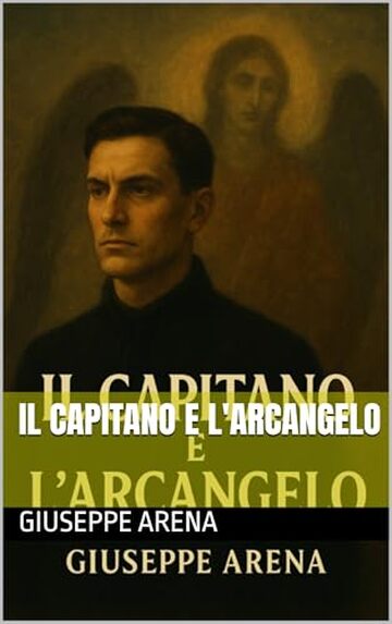 Il Capitano e l'Arcangelo