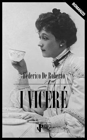 I Viceré: Edizione integrale