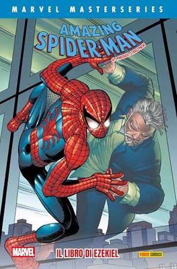 Marvel Masterseries - Amazing Spider-Man di J. Michael Straczynski 4: Il Libro di Ezekiel