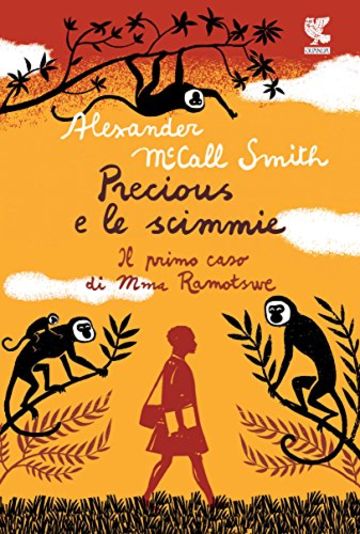 Precious e le scimmie: La prima indagine di Mma Ramotswe