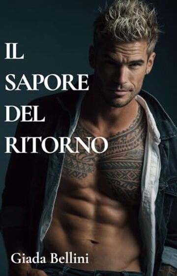 Il Sapore del Ritorno: Un Romance Contemporaneo