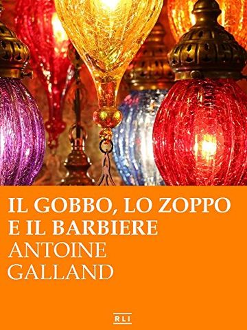 Il gobbo, lo zoppo e il barbiere (RLI CLASSICI)