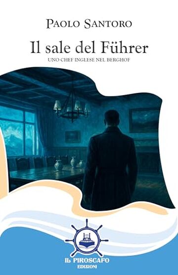 Il sale del F&uuml;hrer: Uno chef inglese nel Berghof