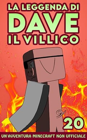 La Leggenda Di Dave Il Villico 20: Un'avventura Minecraft non ufficiale