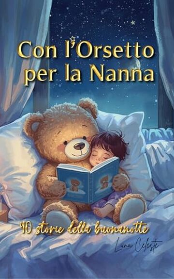 Con l'Orsetto Per la Nanna: 40 Storie Della Buonanotte