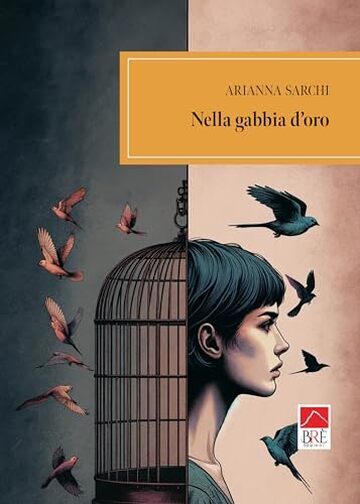 Nella gabbia d'oro