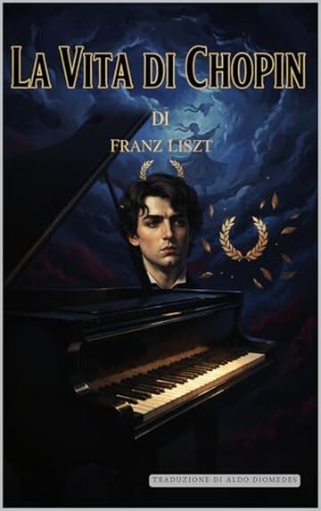 La vita di Chopin: Edizione italiana di: Life of Chopin
