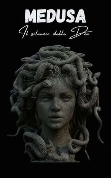 Medusa Il silenzio delle Dee