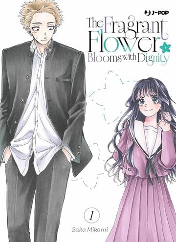 The fragrant flower blooms with dignity (Vol. 1)