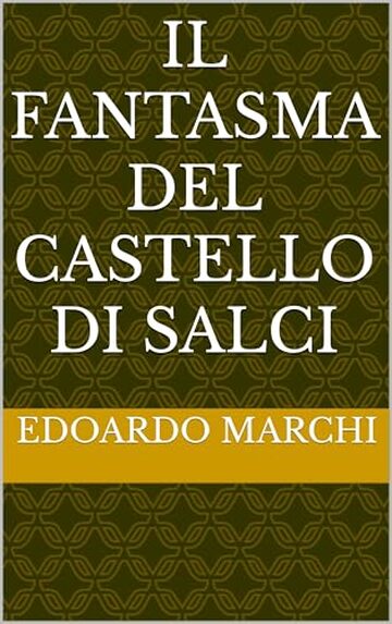 Il fantasma del castello di Salci