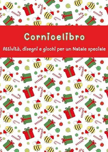 Cornicelibro: Attivit&agrave;, disegni e giochi per un Natale speciale