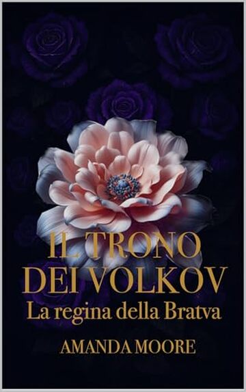 Il trono dei Volkov: La regina della Bratva