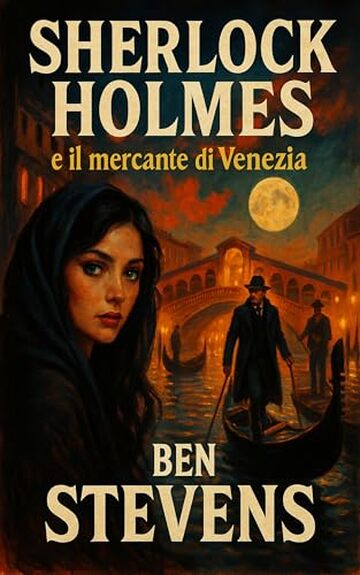 Sherlock Holmes e il mercante di Venezia (I misteri di Sherlock Holmes)