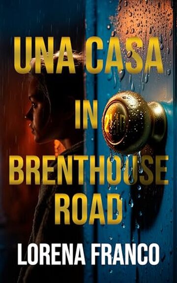 Una casa in Brenthouse Road : Un thriller psicologico ricco di tensione e colpi di scena