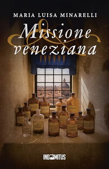 Missione veneziana (Le indagini di Marco Pisani avogadore a Venezia Vol. 5)