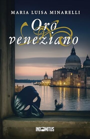 Oro veneziano (Le indagini di Marco Pisani avogadore a Venezia Vol. 2)