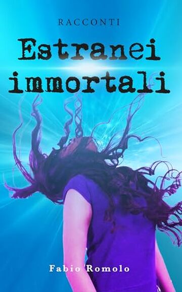 Estranei immortali