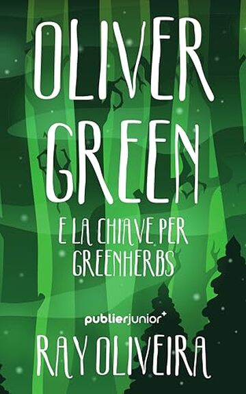 Oliver Green e la Chiave per Greenherbs (Oliver Green, Serie in Italiano Vol. 2)