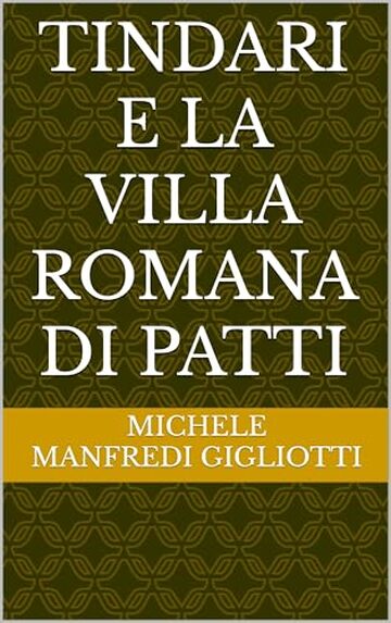Tindari e la villa romana di Patti