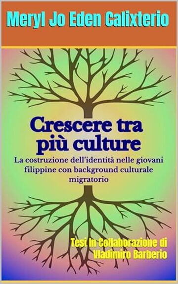 Crescere Tra pi&ugrave; Culture : Tesi In collaborazione di Vladimiro Barberio