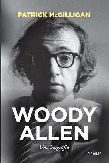 Woody Allen: Una biografia