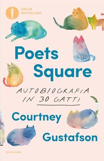 Poets square: Autobiografia in 30 gatti