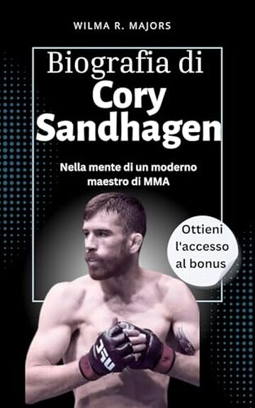 Biografia di Cory Sandhagen: Nella mente di un moderno maestro di MMA