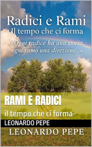 rami e radici: il tempo che ci forma