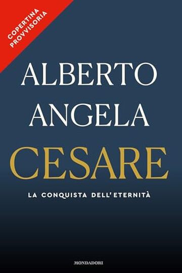 Cesare: La conquista dell'eternit&agrave;