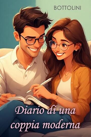 Diario di una coppia moderna: Romanzo rosa piccante