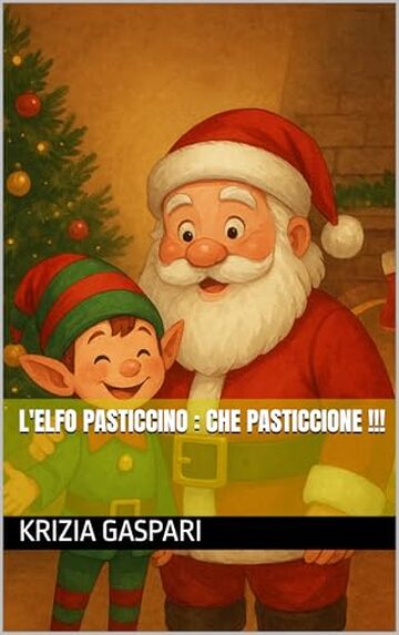 L'elfo Pasticcino : che pasticcione !!!