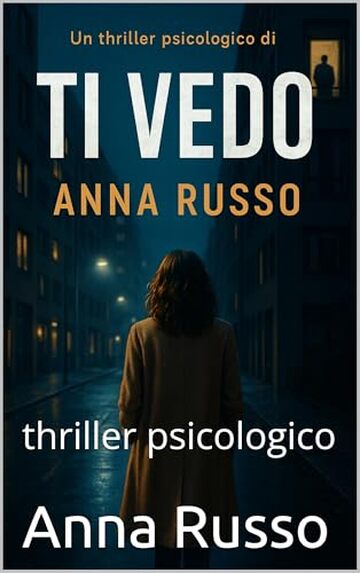 Io Ti Vedo: thriller psicologico