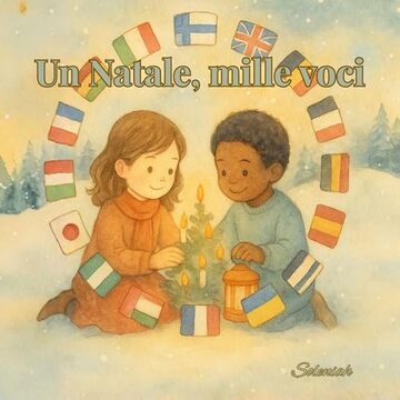 Un Natale, mille voci (I racconti di Soleniah Vol. 6)