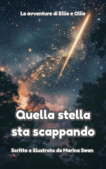Quella stella sta scappando: Le avventure di Ellie e Ollie
