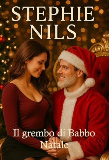 Il grembo di Babbo Natale (Racconti erotici brevi: Speciale Natale)